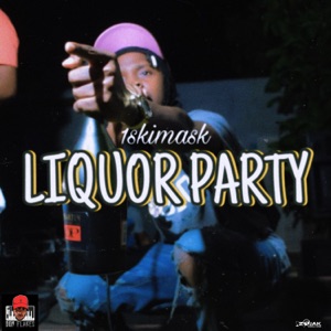 Liquor Party-1Skimask 