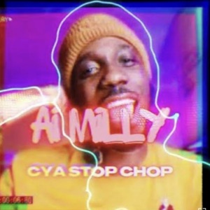 Cya Stop Chop-Ai Milly