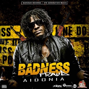 Dem Badness Fraud-Aidonia