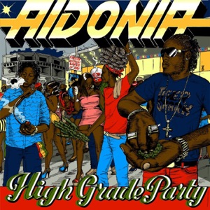 High Grade Party-Aidonia