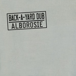 Alborosie - Back A Yard Dub