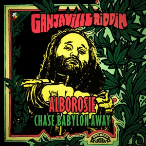 Chase Babylon Away - Alborosie 