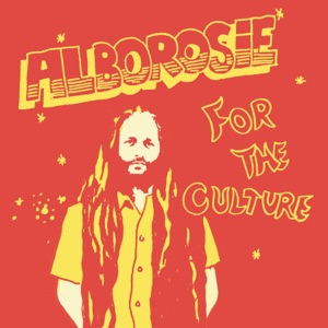 Alborosie - For The Culture