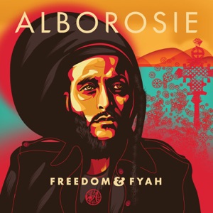 Alborosie - Freedom & Fyah