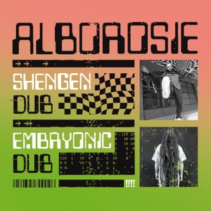 Alborosie - Shengen Dub / Embryonic Dub