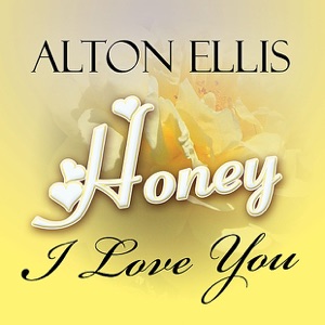 Baby, I Love You-Alton Ellis