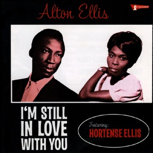 Im Still in Love With You - Alton Ellis 