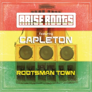 Rootsman Town-Arise Roots