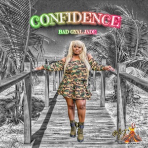 Confidence-Bad Gyal Jade