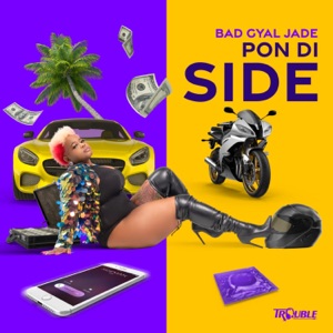 Pon Di Side-Bad Gyal Jade