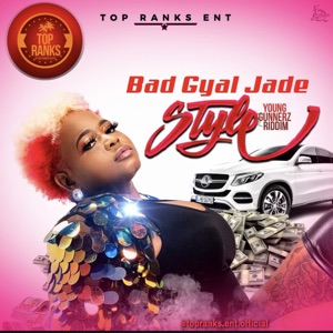 Style-Bad Gyal Jade