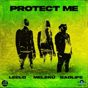 Protect Me-BadLife