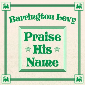 Praise His Name - Barrington Levy 