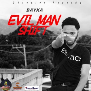 Evil Man Shift-Bayka