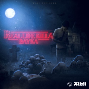 Real Life Killa-Bayka 