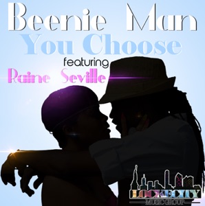 You Choose-Beenie Man