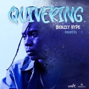 Quivering-Benzly Hype