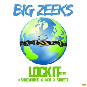 Lock It Remix-Big Zeeks