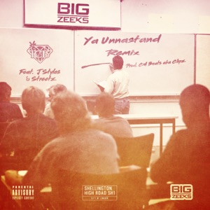 Ya Unnastand-Big Zeeks