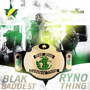 Baddest Thing-Blak Ryno