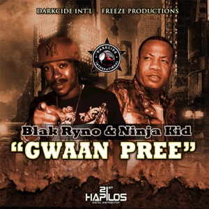 Gwaan Pree-Blak Ryno 