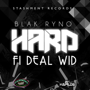 Hard Fi Deal Wid-Blak Ryno