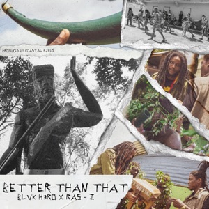 Better Than That-Blvk H3ro 