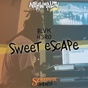 Sweet Escape - Blvk H3ro 