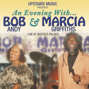 An Evening with Bob Andy & Marcia Griffiths