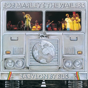 Bob Marley  - Babylon By Bus