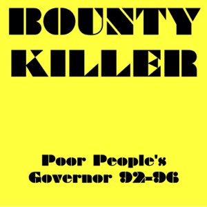 Bounty Killer Poor Peoples Governor 9