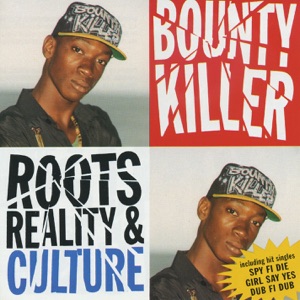 Roots Reality & Culture-Bounty Killer