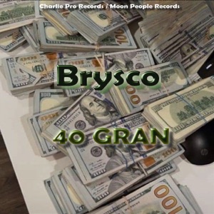 40 Gran-Brysco