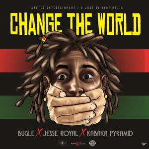 Change the World-Bugle