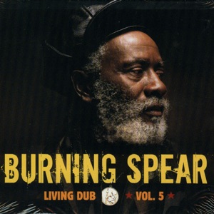 Calling Dub-Burning Spear