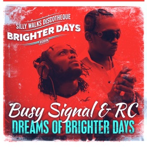 Dreams of Brighter Days - Busy Signal 