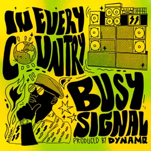 In Every Country - Busy Signal