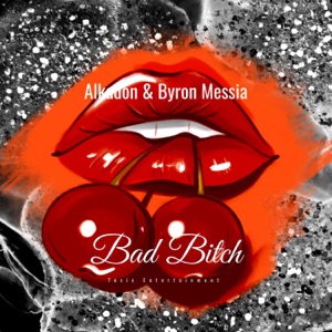 Bad Bitch - Byron Messia