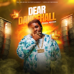 Dear Dancehall-Byron Messia