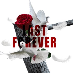 Last Forever-Byron Messia