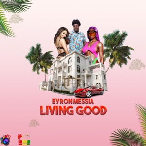 Living Good-Byron Messia