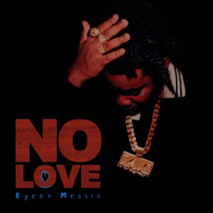 Byron Messia - No Love