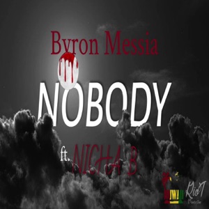 Nobody-Byron Messia