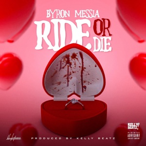 Ride Or Die-Byron Messia