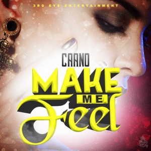 Make Me Feel-CAANO