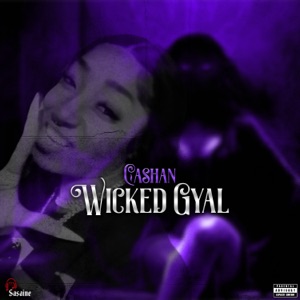 Wicked Gyal-Cashan