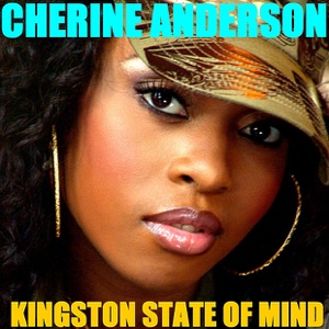 Cherine Anderson - Kingston State of Mind