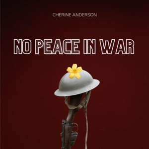 No Peace In War - Cherine Anderson