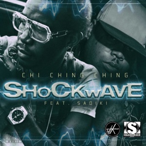 Shockwave-Chi Ching Ching