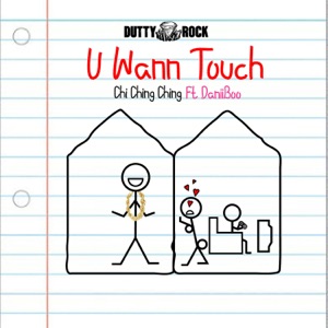 U Wann Touch - Chi Ching Ching